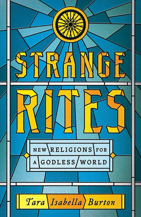 Strange Rites: New Religions for a Godless World Cover