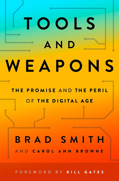 Tools and Weapons: The Promise and the Peril of the Digital Age Cover