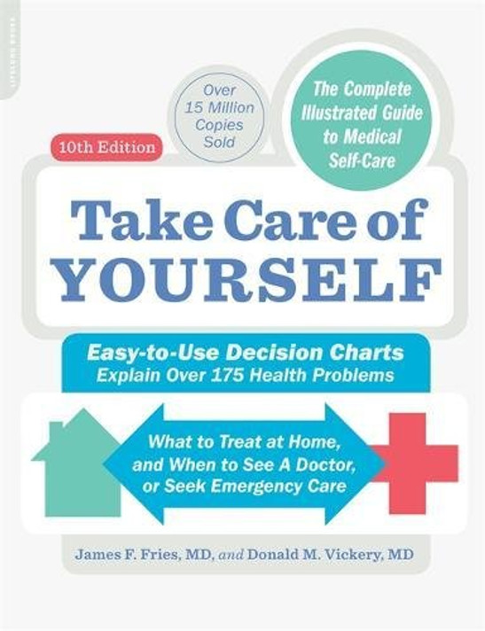 Take Care of Yourself, 10th Edition: The Complete Illustrated Guide to Self-Care (Revised) (10TH ed.) Cover