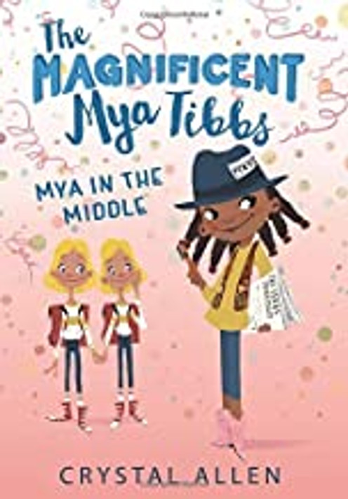 The Magnificent Mya Tibbs: Mya in the Middle (Magnificent Mya Tibbs) Cover