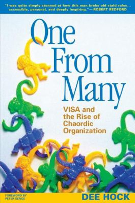 One from Many: VISA and the Rise of Chaordic Organization Cover