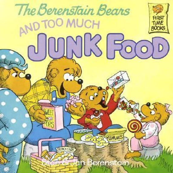 The Berenstain Bears and Too Much Junk Food Cover
