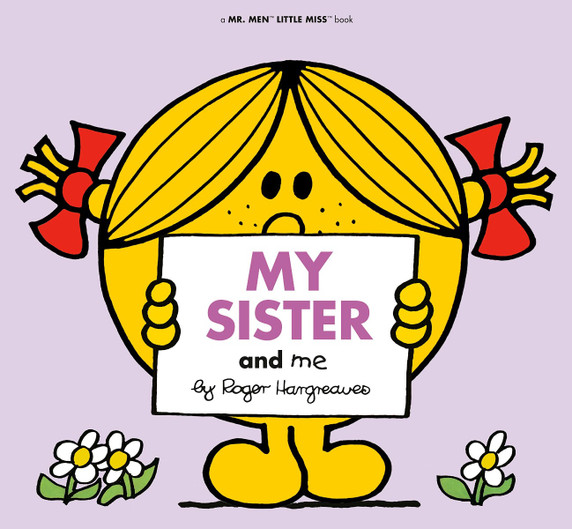 My Sister and Me (Mr. Men and Little Miss) Cover