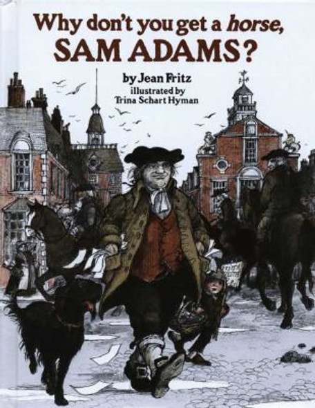 Why Don't You Get a Horse, Sam Adams? Cover