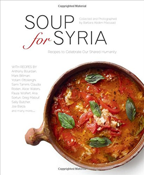 Soup for Syria: Recipes to Celebrate Our Shared Humanity Cover