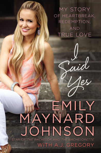 I Said Yes: My Story of Heartbreak, Redemption, and True Love Cover