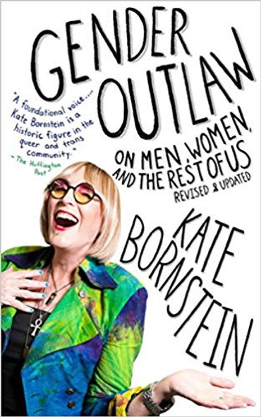 Gender Outlaw: On Men, Women, and the Rest of Us Cover