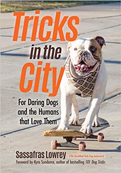 Tricks in the City: For Daring Dogs and the Humans That Love Them Cover