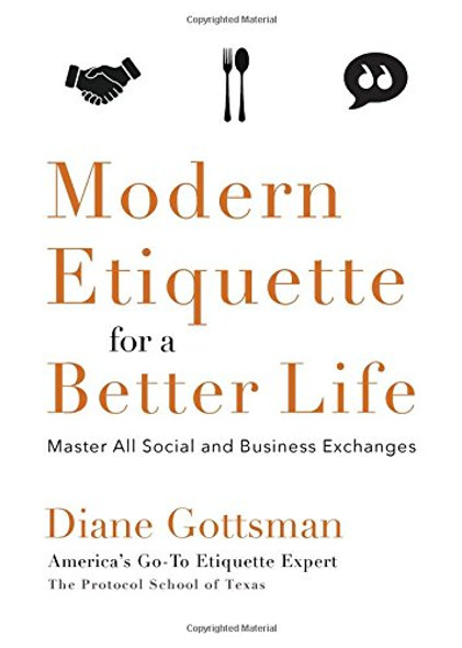 Modern Etiquette for a Better Life: Master All Social and Business Exchanges [Paperback] Cover