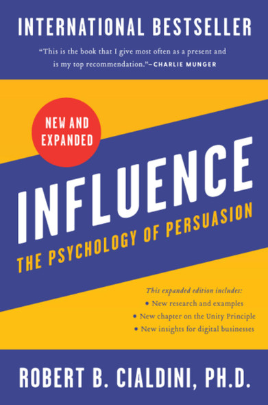 Influence, New and Expanded: The Psychology of Persuasion - Cover