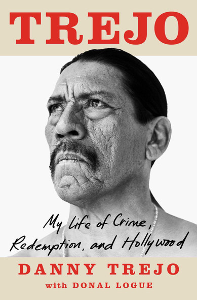 Trejo: My Life of Crime, Redemption, and Hollywood - Cover