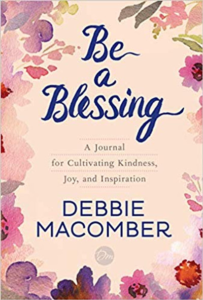 Be a Blessing: A Journal for Cultivating Kindness, Joy, and Inspiration Cover