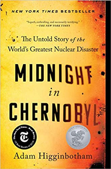 Midnight in Chernobyl: The Untold Story of the World's Greatest Nuclear Disaster Cover