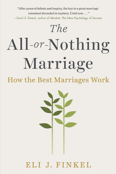 The All-Or-Nothing Marriage: How the Best Marriages Work Cover