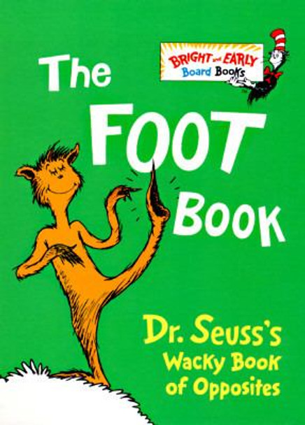 The Foot Book: Dr. Seuss's Wacky Book of Opposites Cover