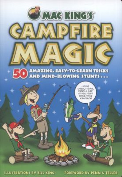 Mac King's Scout Magic: Over 50 Amazing and Easy-to-Learn Tricks and Mind-Blowing Stunts [Paperback] Cover