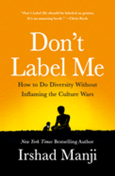 Don't Label Me: How to Do Diversity Without Inflaming the Culture Wars [Paperback] Cover