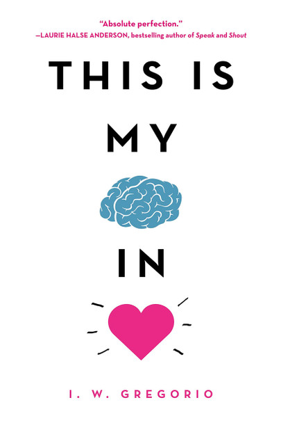 This Is My Brain in Love [9780316423830]