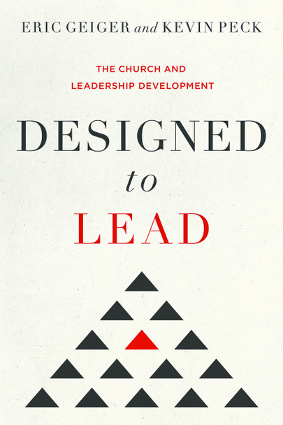 Designed to Lead: The Church and Leadership Development Cover