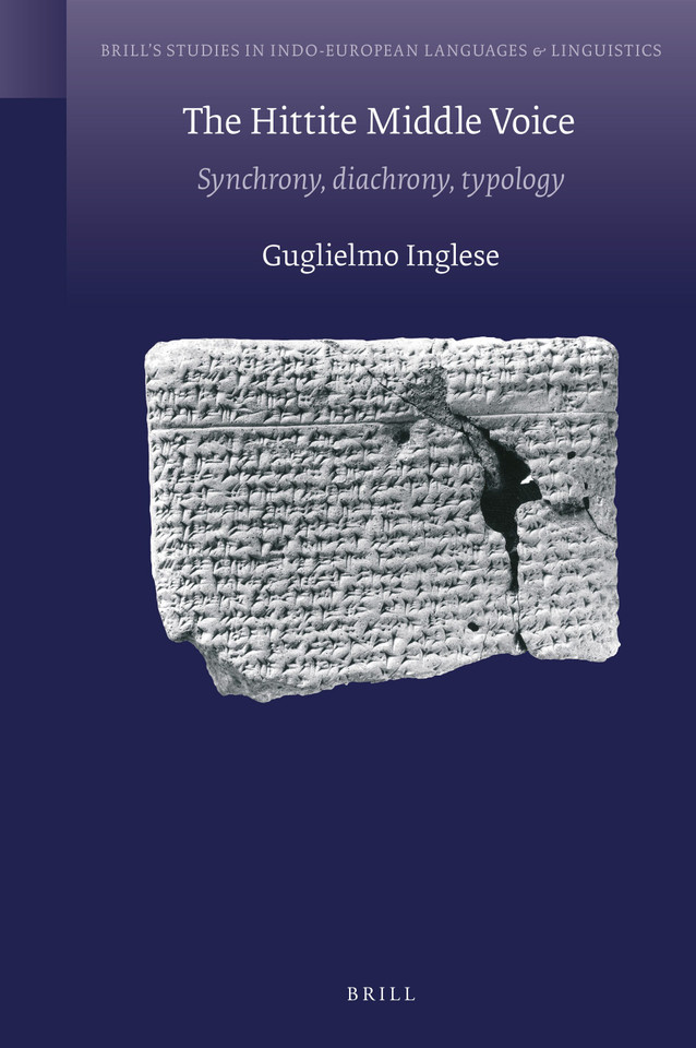 The Hittite Middle Voice: Synchrony, Diachrony, Typology [9789004425439]