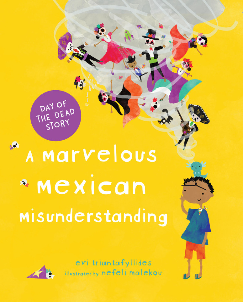 A Marvelous Mexican Misunderstanding: a Day of the Dead picture book book cover by Evi Triantafyllides