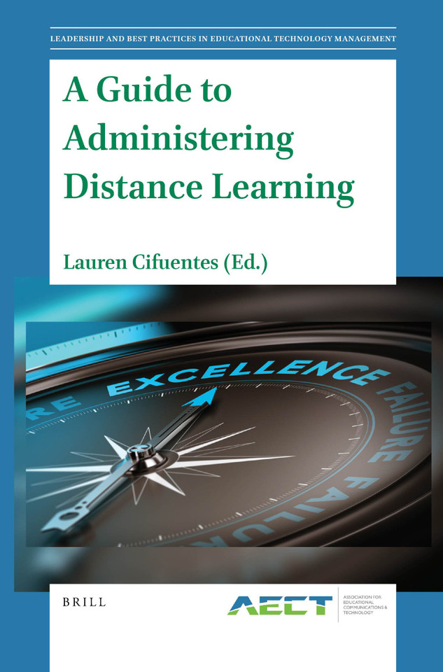 A Guide to Administering Distance Learning (Leadership and Best Practices in Educational Technology Management #2) [9789004471375]