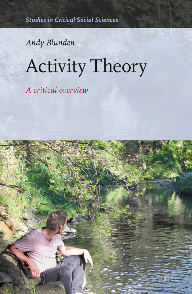 Activity Theory: A critical overview (Studies in Critical Social Sciences #256) [9789004541238]