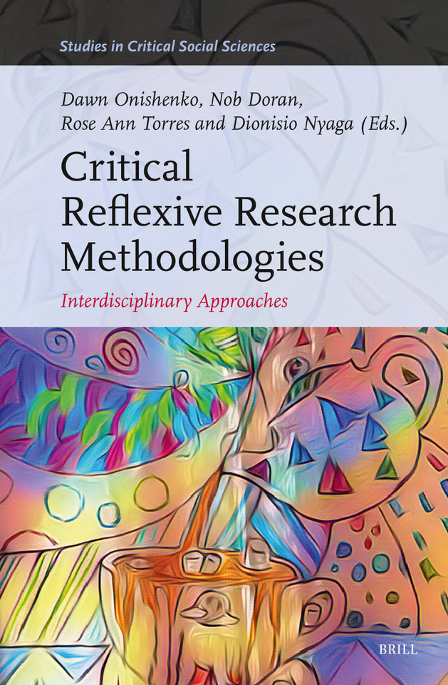 Critical Reflexive Research Methodologies: Interdisciplinary Approaches [9789004681637]