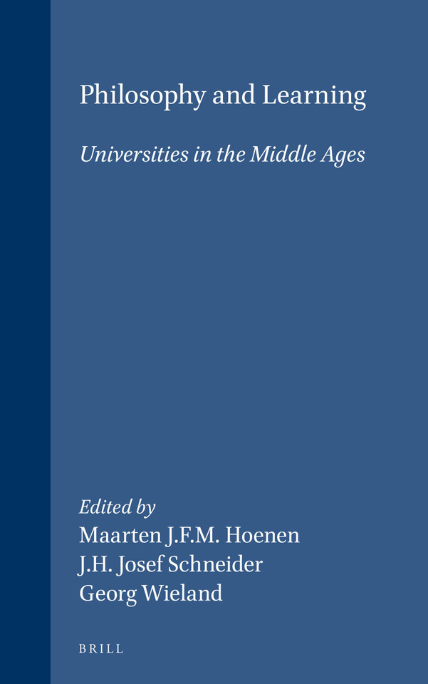 Philosophy and Learning: Universities in the Middle Ages [9789004102125]