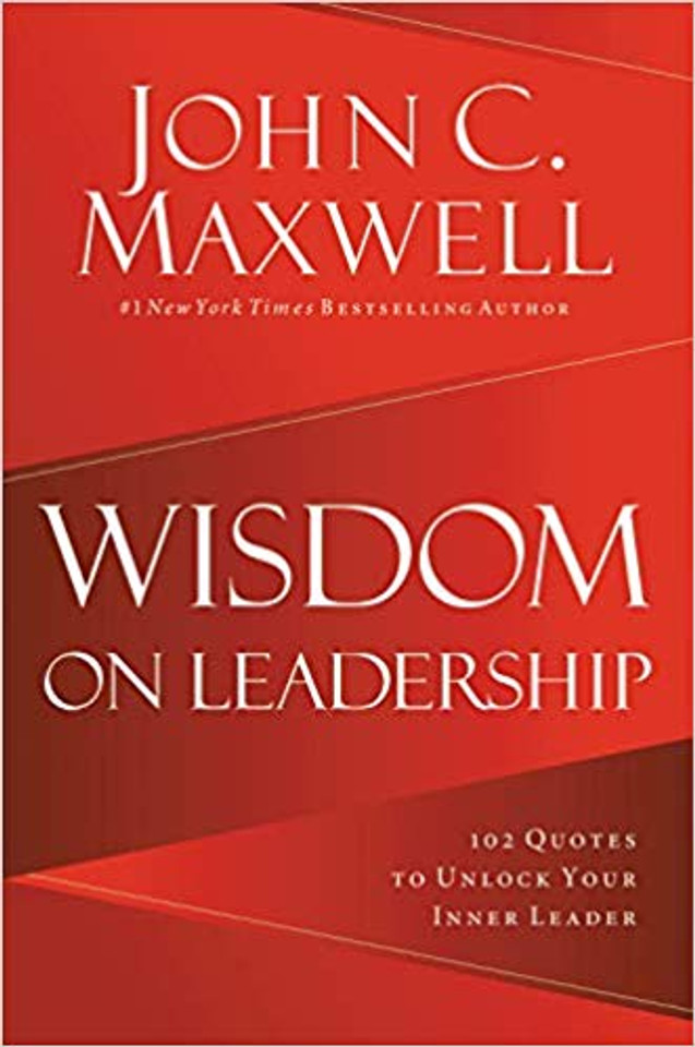 Wisdom on Leadership: 102 Quotes to Unlock Your Potential to Lead Cover