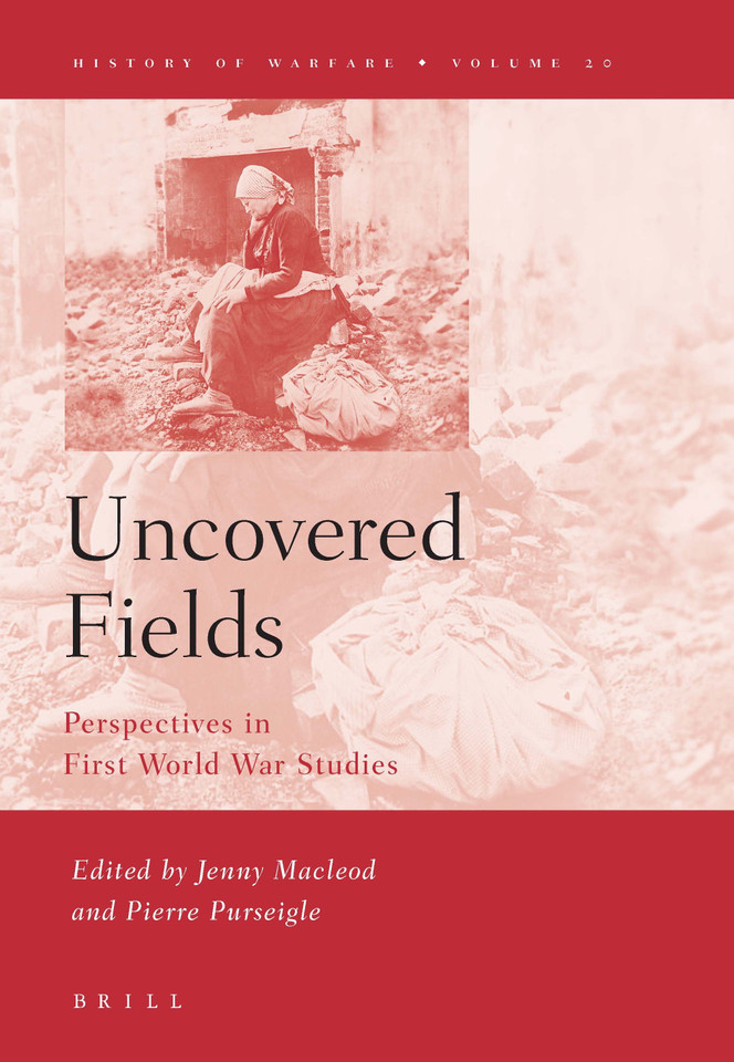 Uncovered Fields: Perspectives in First World War Studies [9789004132641]
