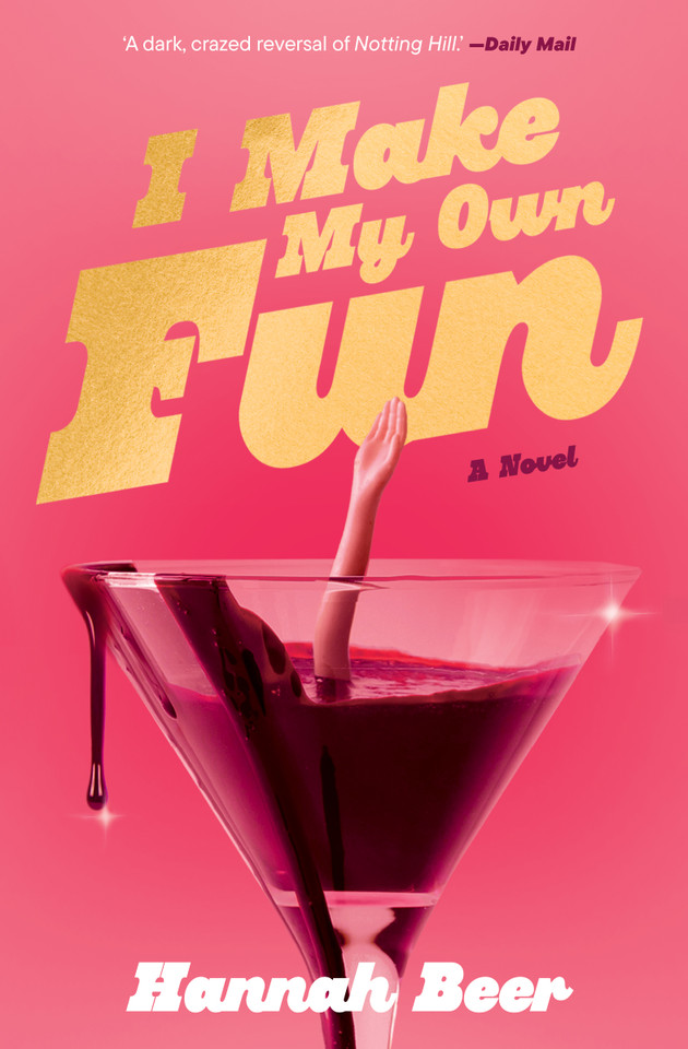 I Make My Own Fun: A Novel book cover by Hannah Beer