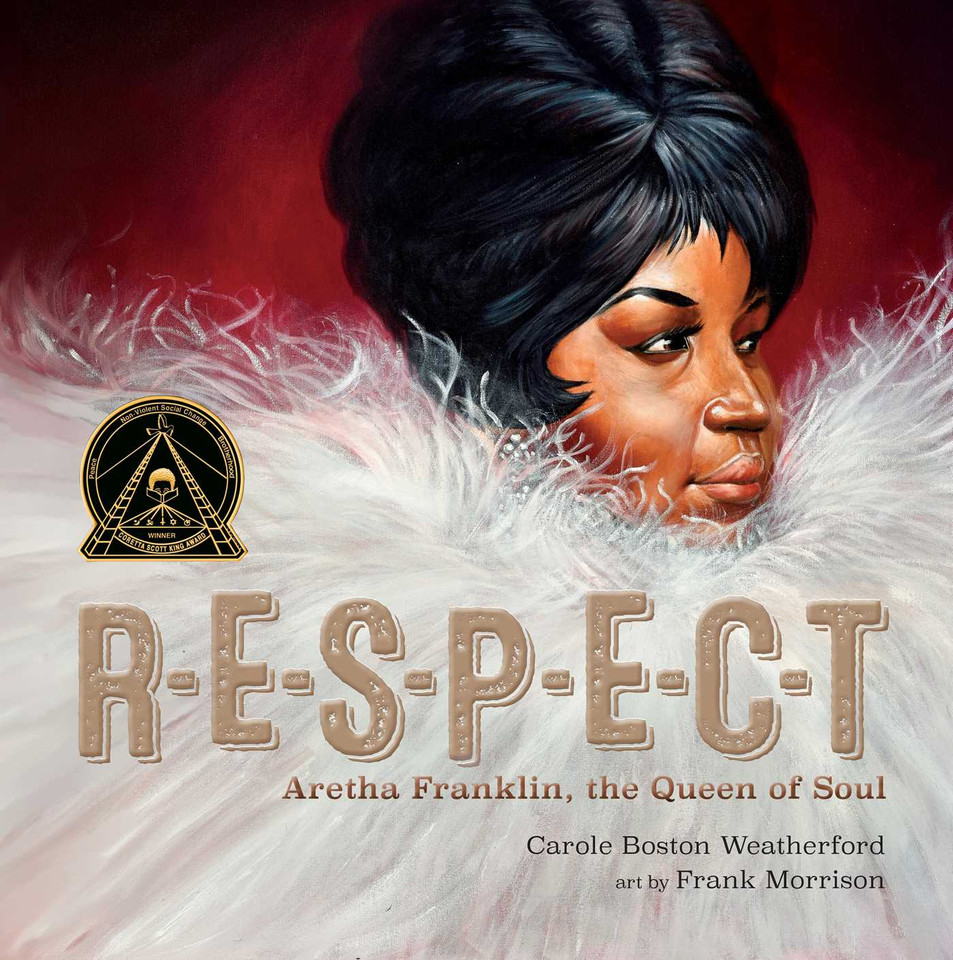 RESPECT: Aretha Franklin, the Queen of Soul book cover by Carole Boston Weatherford