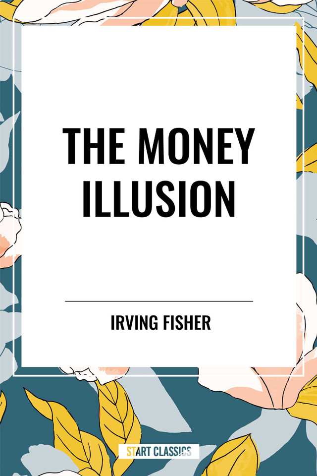 Money Illusion book cover by Irving Fisher