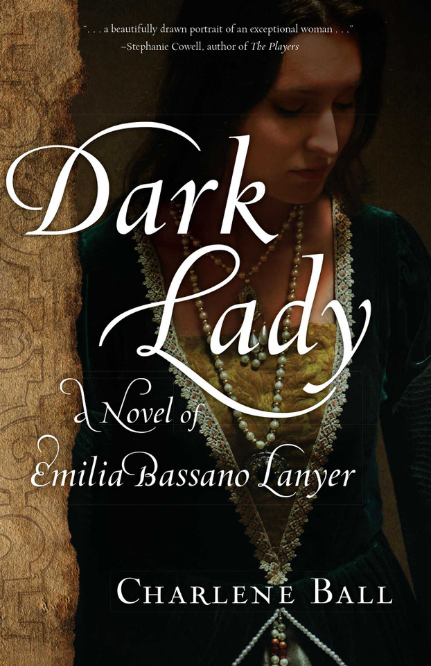 Dark Lady: A Novel of Emilia Bassano Lanyer book cover by Charlene Ball