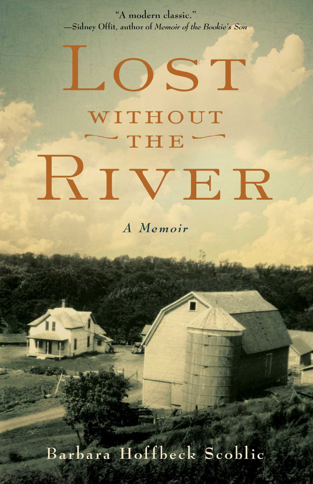 Lost Without the River: A Memoir book cover by Barbara Hoffbeck Scoblic