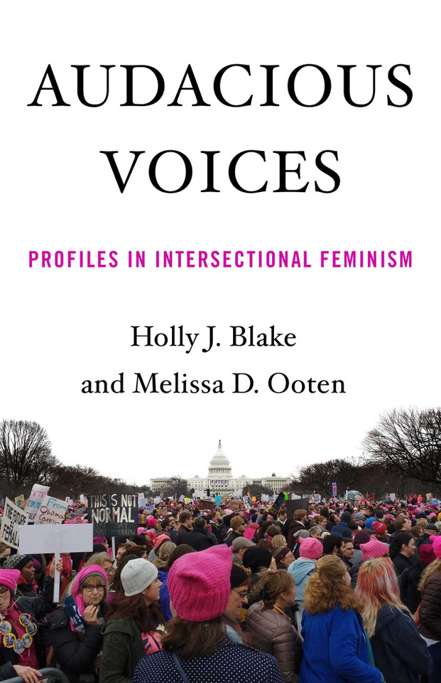 Audacious Voices: Profiles in Intersectional Feminism book cover by Holly Blake, Melissa Ooten