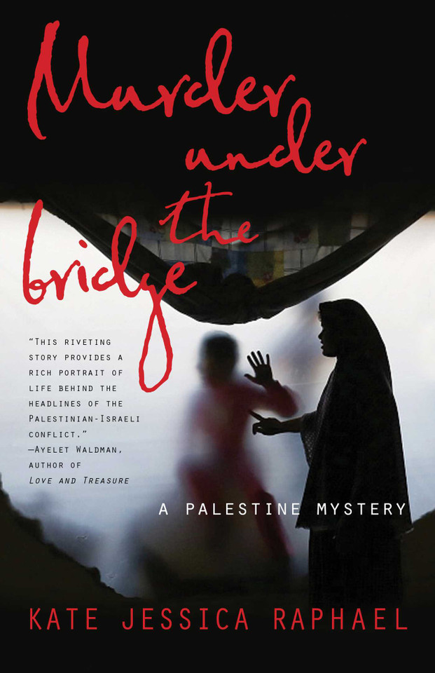 Murder Under the Bridge: A Palestine Mystery (A Palestine Mystery) book cover by Kate Jessica Raphael