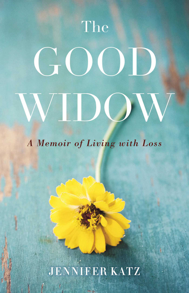 The Good Widow: A Memoir of Living with Loss book cover by Jennifer Katz