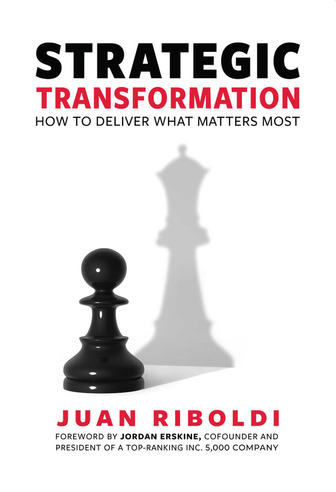 Strategic Transformation: How To Deliver What Matters Most book cover by Juan Riboldi