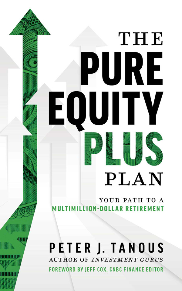 The Pure Equity Plus Plan: Your Path To A Multi-Million Dollar Retirement book cover by Peter J. Tanous