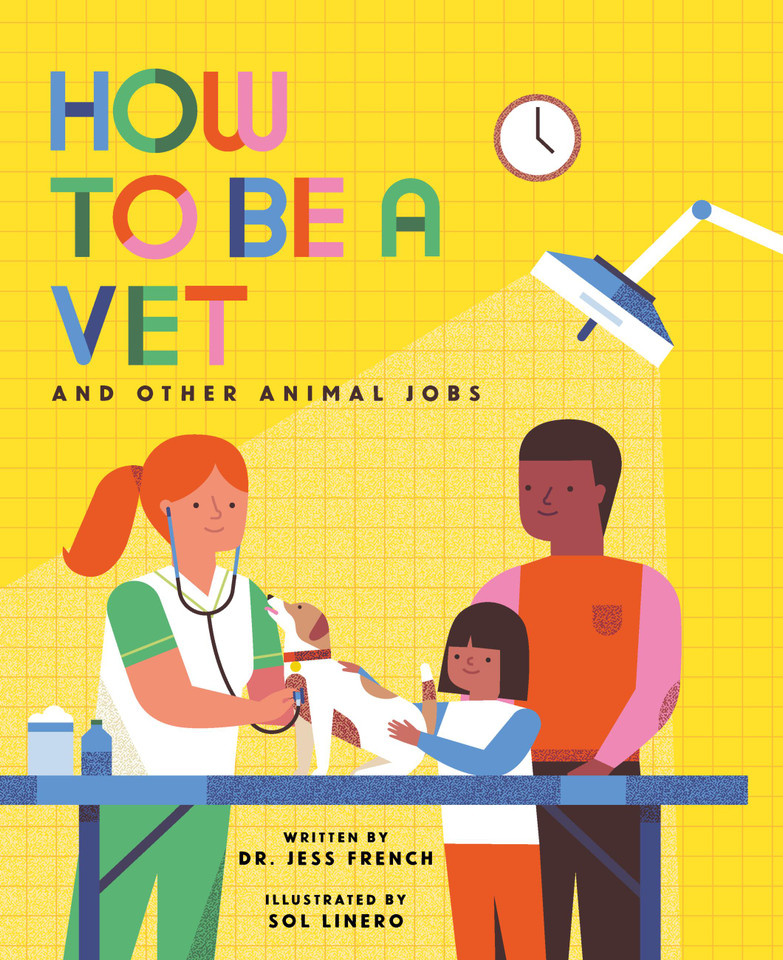 How to Be a Vet and Other Animal Jobs (How to be a #3) book cover by Dr Jess French