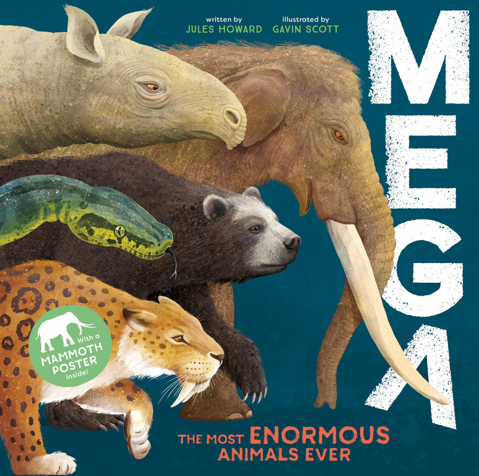 MEGA: The Most Enormous Animals Ever book cover by Jules Howard