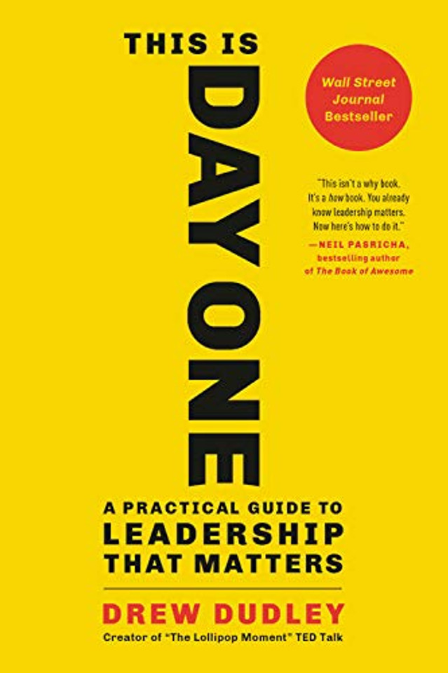 This Is Day One: A Practical Guide to Leadership That Matters Cover