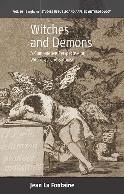 Witches and Demons: A Comparative Perspective on Witchcraft and Satanism (Studies in Public and Applied Anthropology #10) book cover by Jean La Fontaine