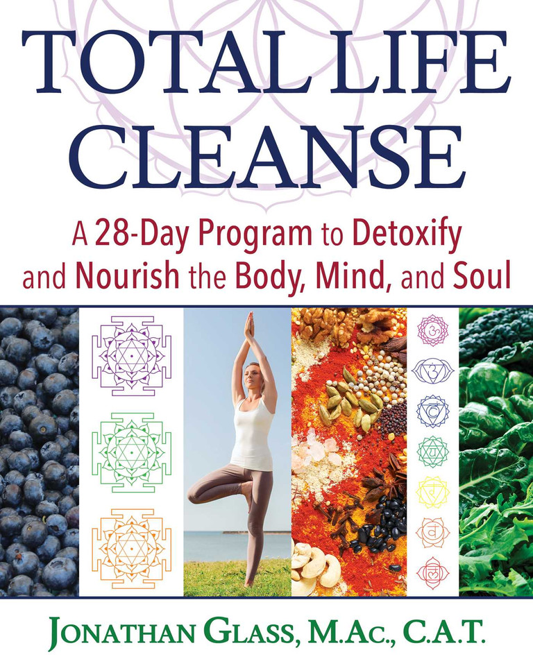 Total Life Cleanse: A 28-Day Program to Detoxify and Nourish the Body, Mind, and Soul book cover by Jonathan Glass