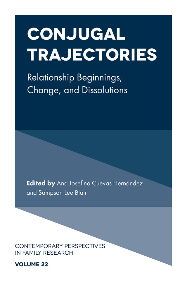 Conjugal Trajectories: Relationship Beginnings, Change, and Dissolutions (Contemporary Perspectives in Family Research #22) book cover by 
