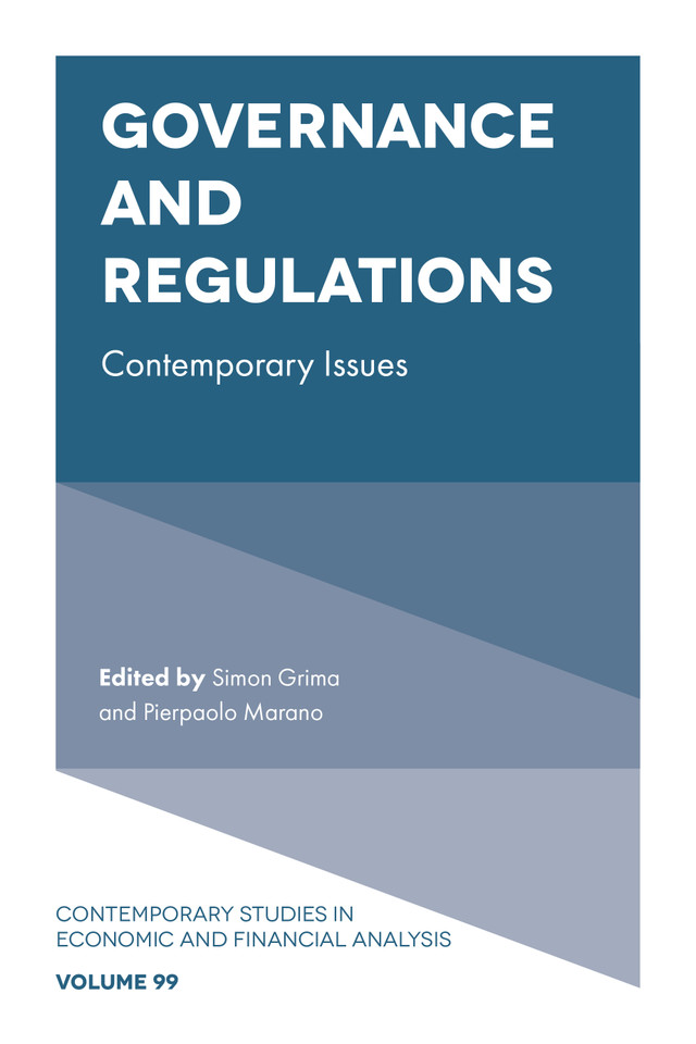 Governance and Regulations: Contemporary Issues (Contemporary Studies in Economic and Financial Analysis #99) book cover by 