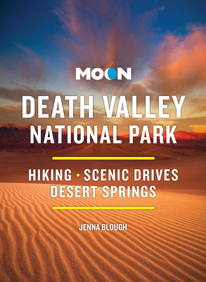 Moon Death Valley National Park: Hiking, Scenic Drives, Desert Springs (Moon National Parks Travel Guide) book cover by Moon Travel Guides, Jenna Blough