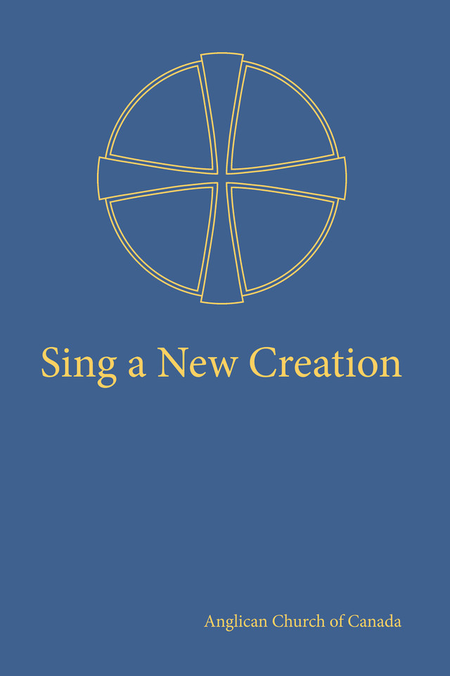 Sing a New Creation: A Supplement to Common Praise (1998) book cover by 